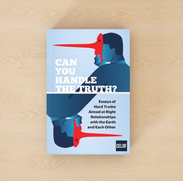 CELDF’s Newest Publication – Can You Handle the Truth? Introductory Pre-order Prices for the E-book and Paperback